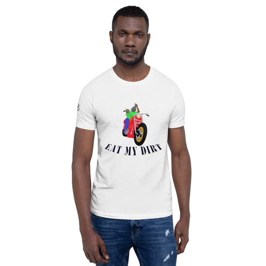 Eat My Dirt Motorcycle Colorful Tee T-Shirt Mens Womens Unisex